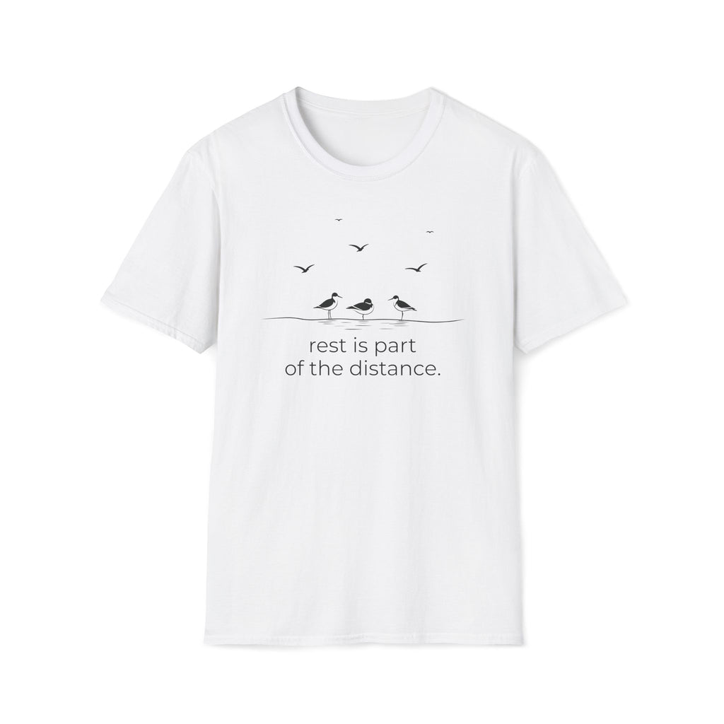 rest is part of the distance. T-Shirt