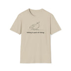 falling is part of rising. T-Shirt