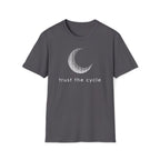 trust the cycle. T-Shirt