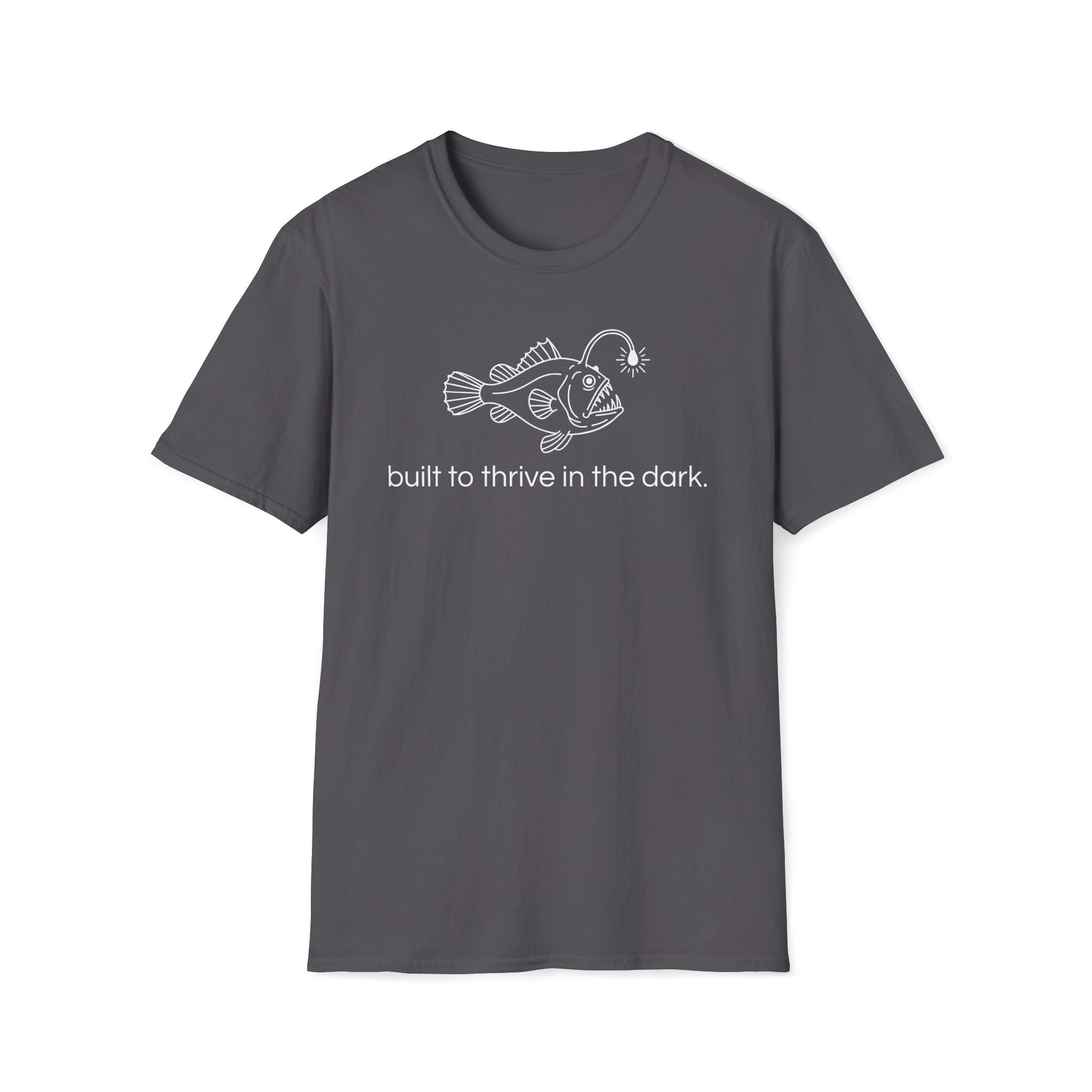 built to thrive in the dark. T-Shirt