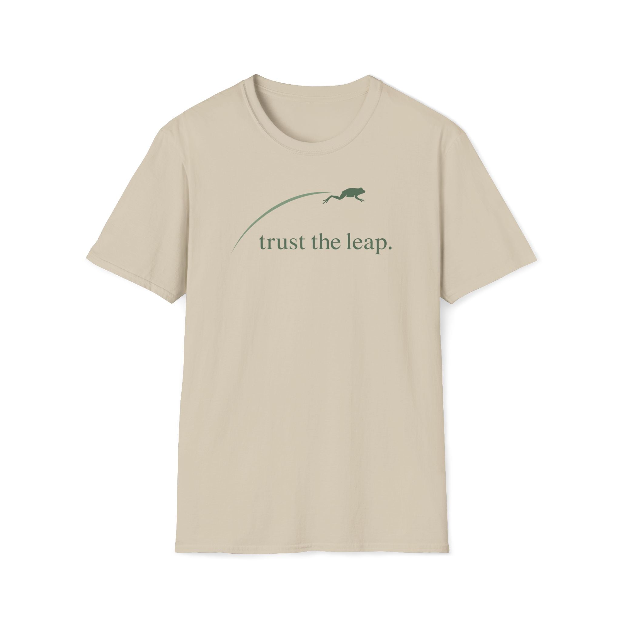 trust the leap. T-Shirt