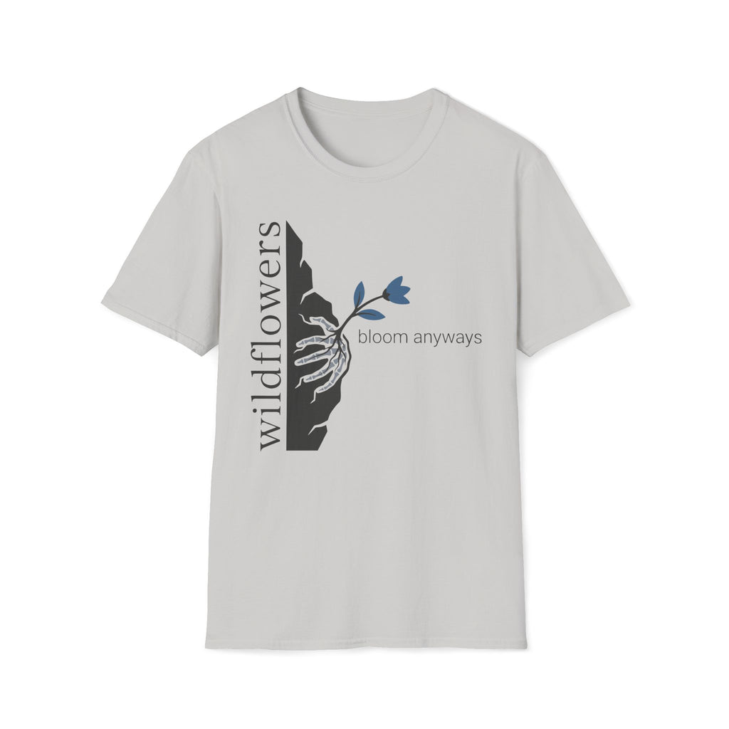 bloom anyways. T-Shirt