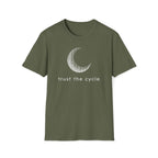 trust the cycle. T-Shirt