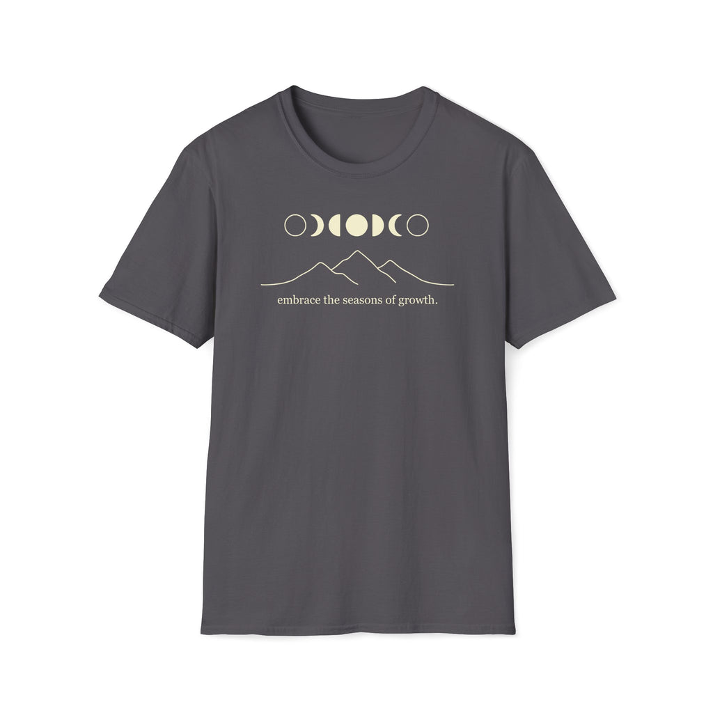 embrace the seasons of growth. T-Shirt