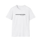 unrecognizable. on purpose. T-Shirt