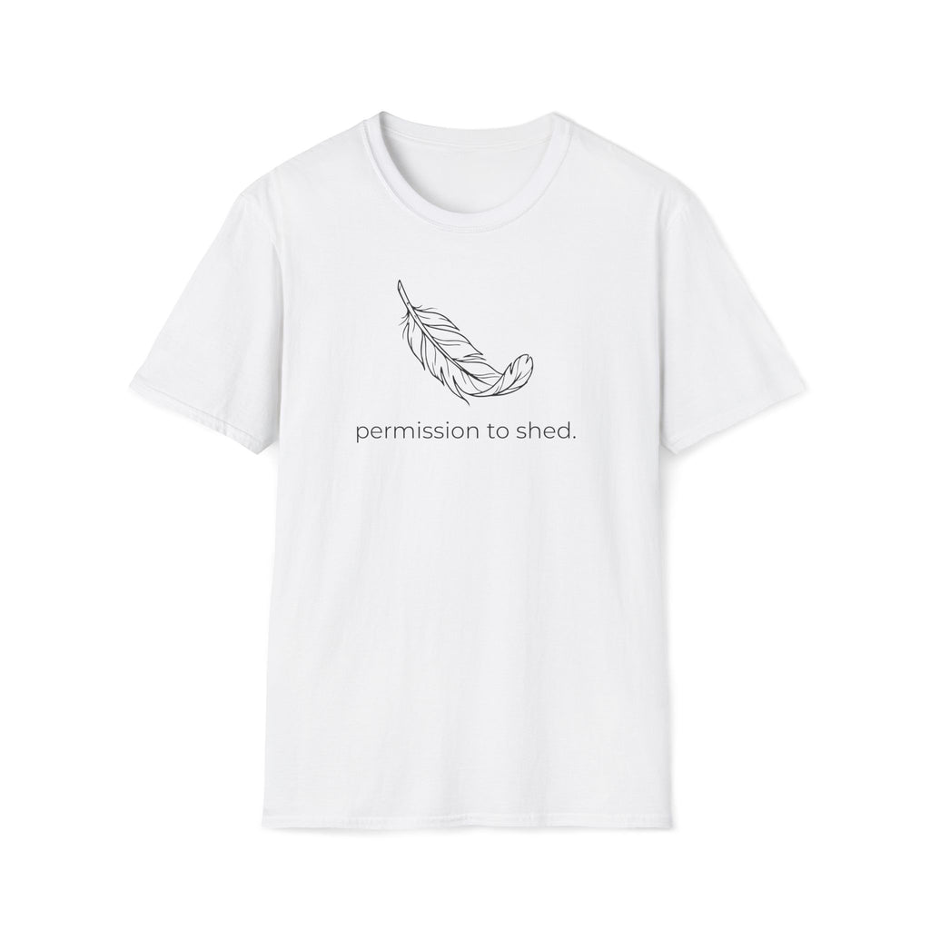 permission to shed. T-Shirt