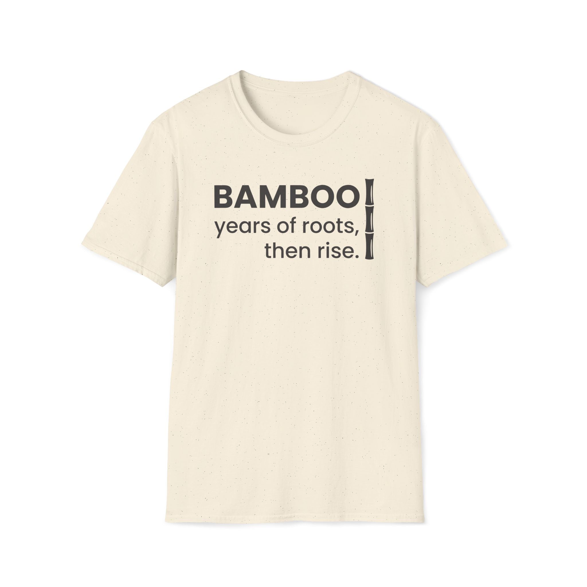 years of roots, then rise. T-Shirt