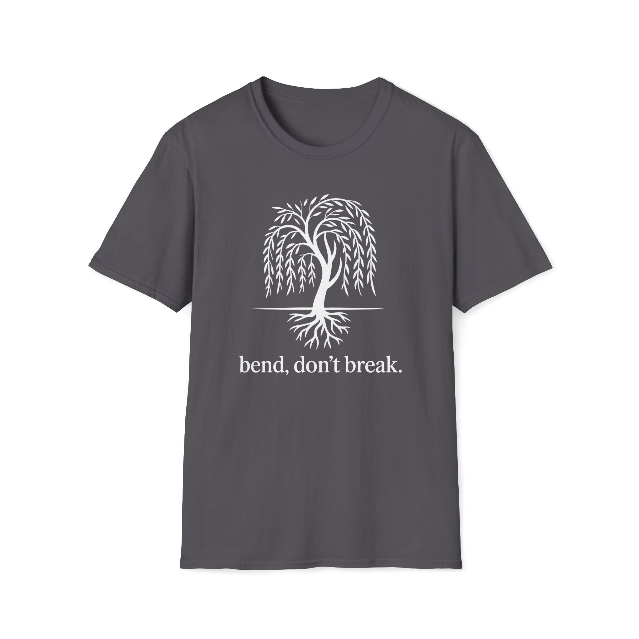 Bend, don't break. T-Shirt