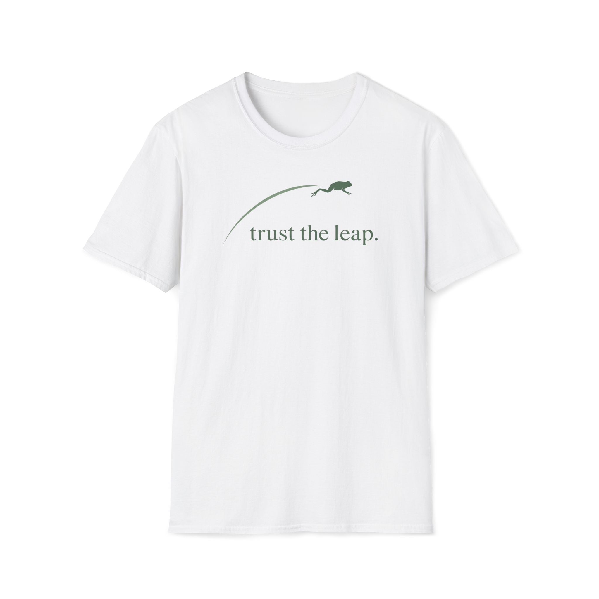 trust the leap. T-Shirt