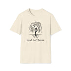 Bend, don't break. T-Shirt