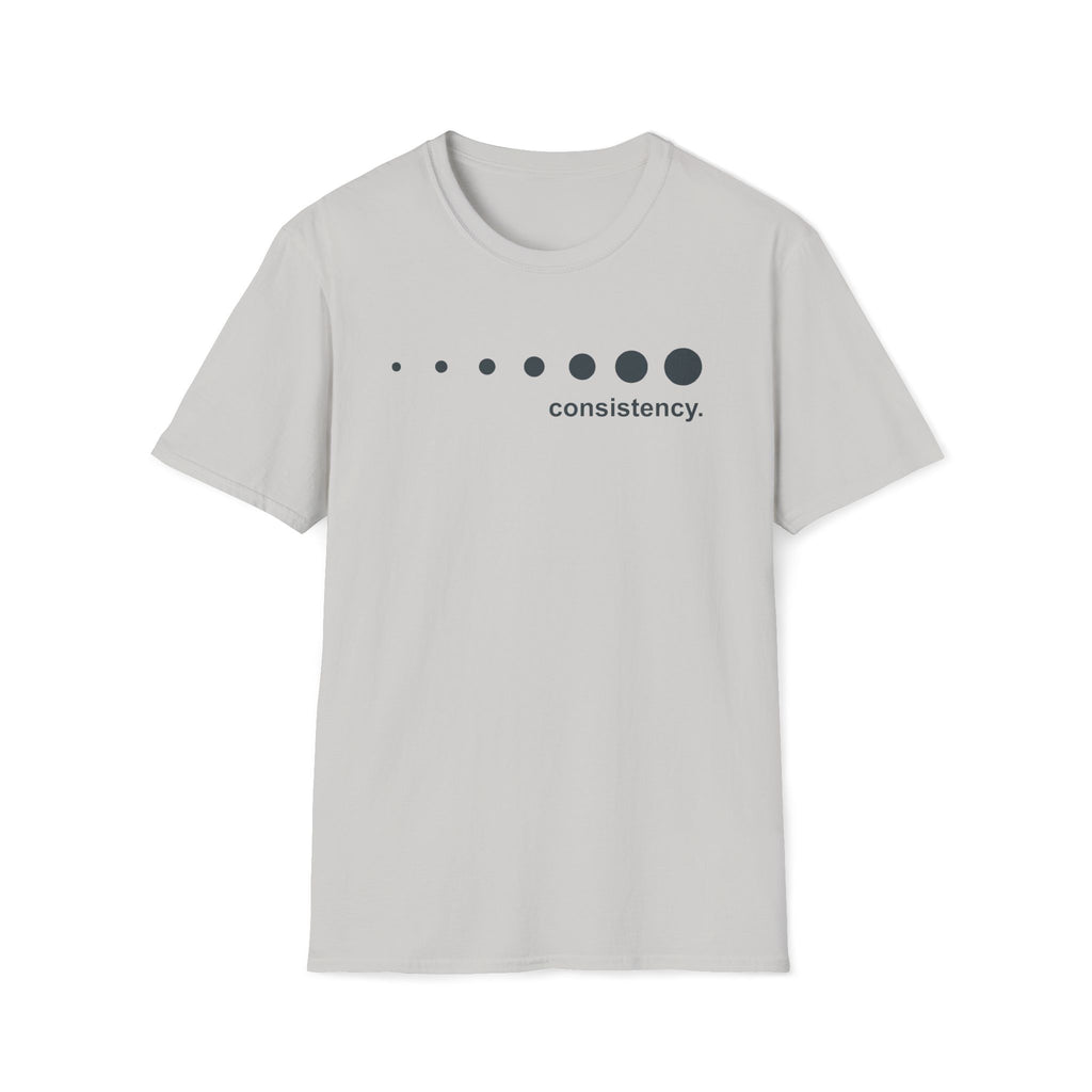 consistency. T-Shirt