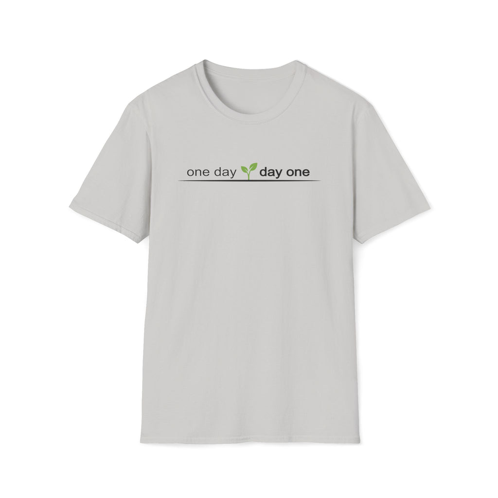 one day. day one. T-Shirt