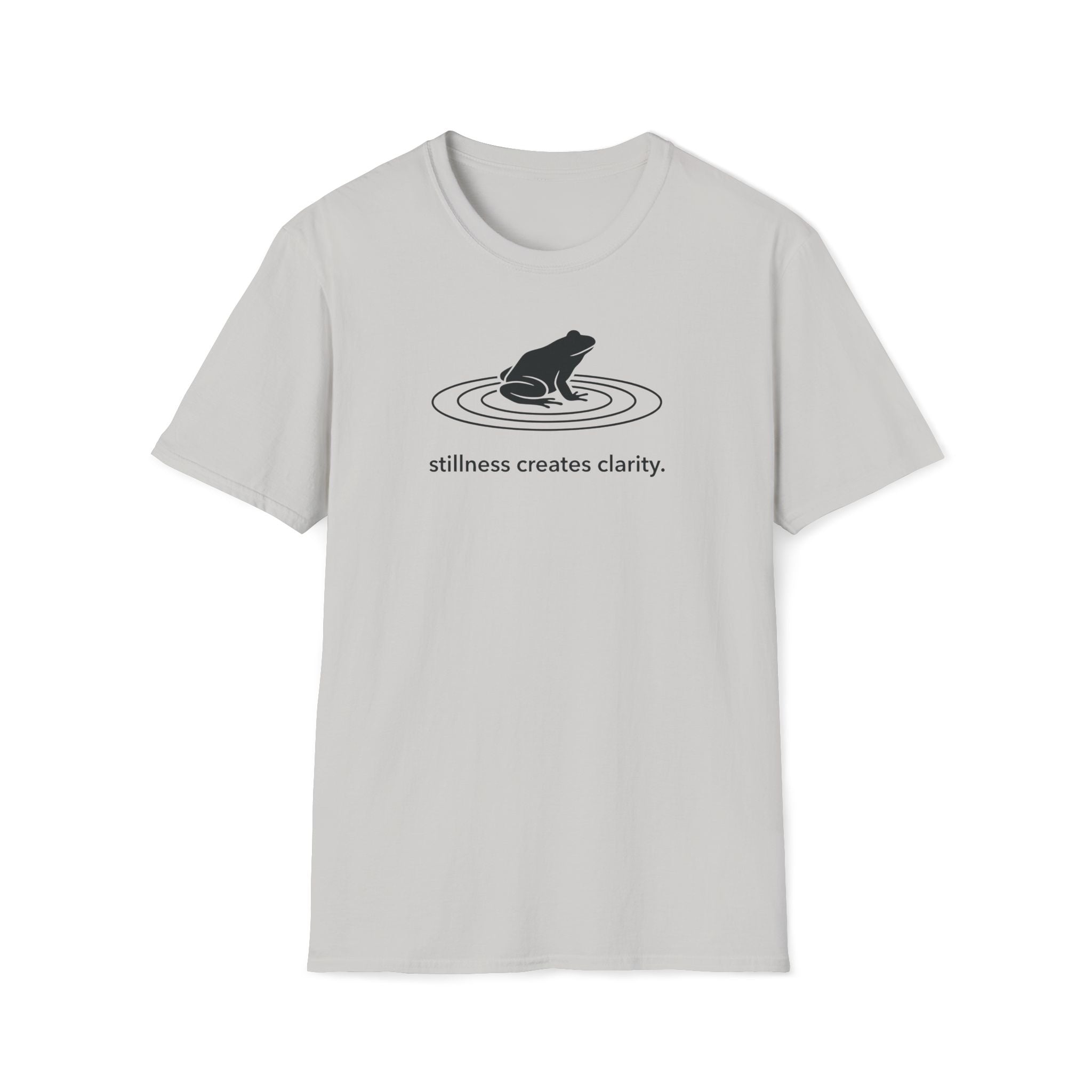 stillness creates clarity. T-Shirt