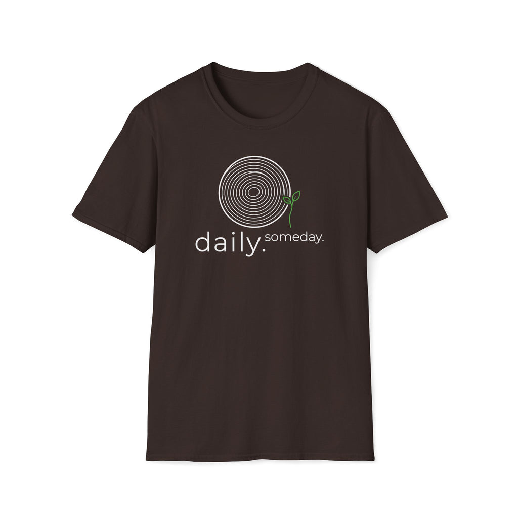 daily. someday. T-Shirt