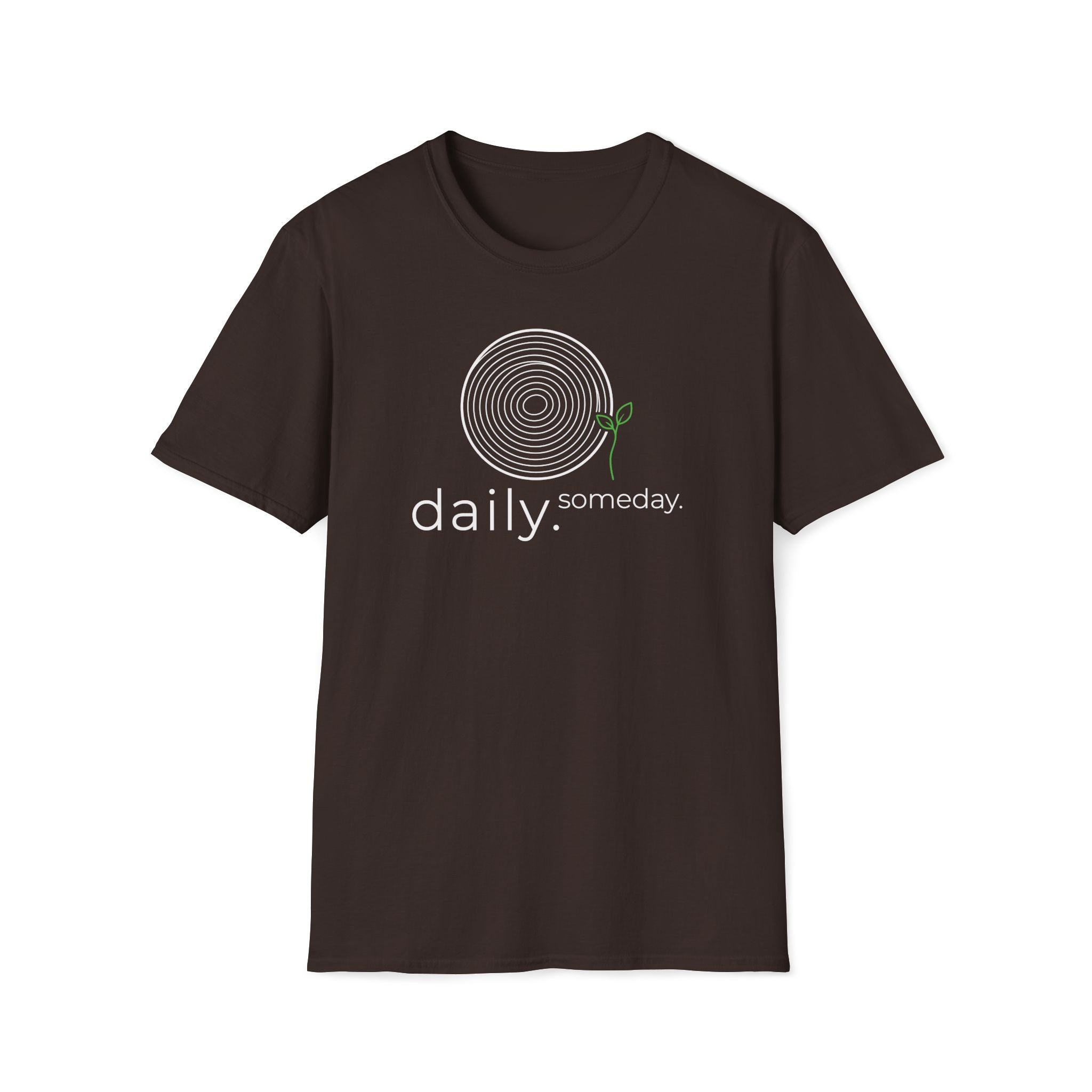 daily. someday. T-Shirt
