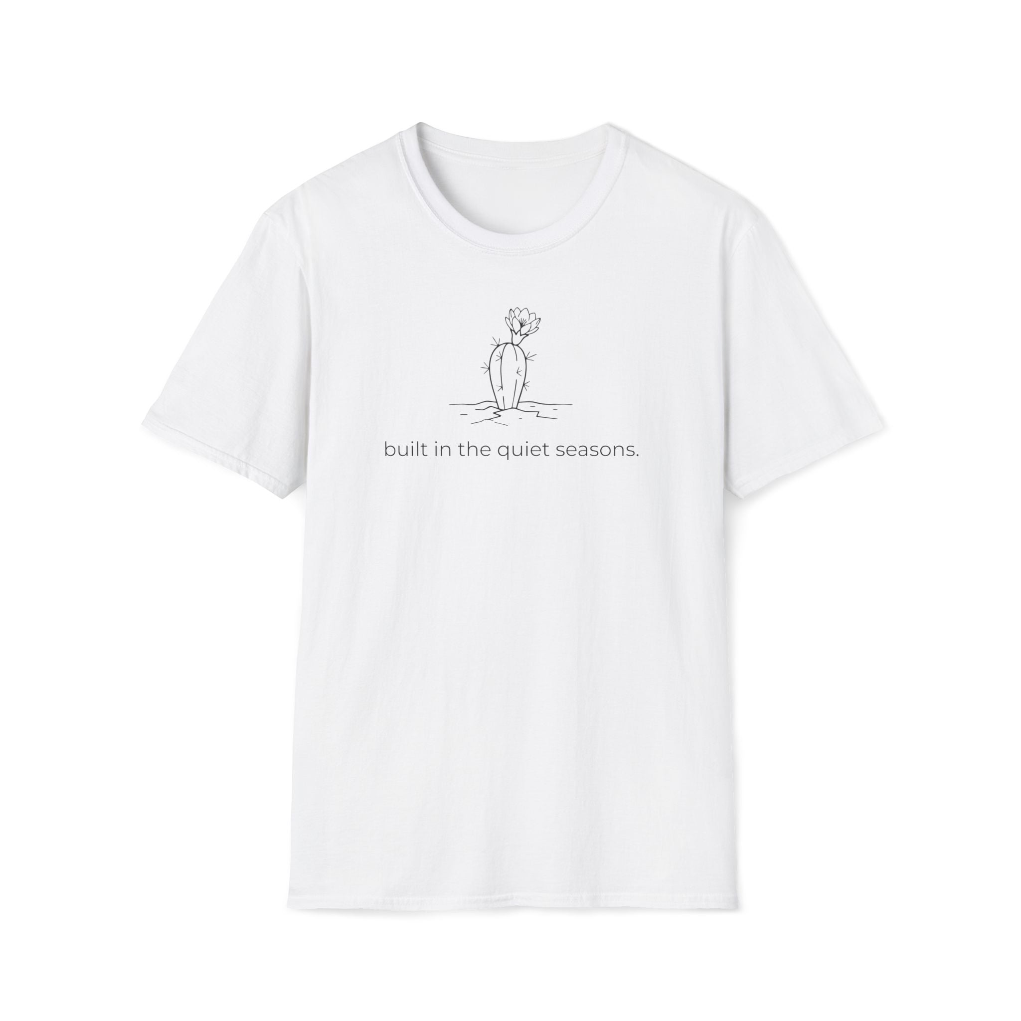 built in the quite seasons. T-Shirt