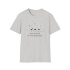 rest is part of the distance. T-Shirt
