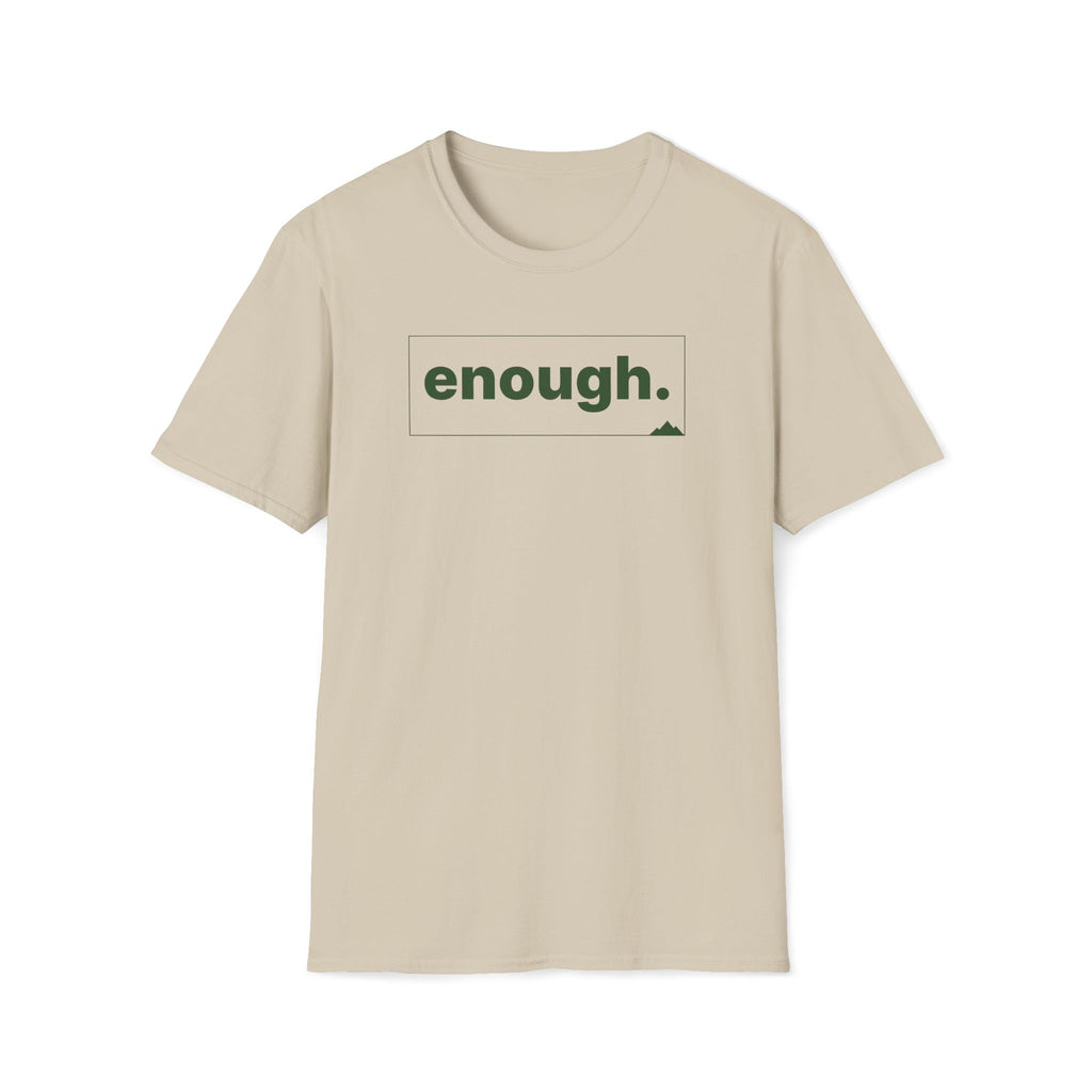 enough. T-Shirt