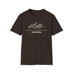 Someday. T-Shirt