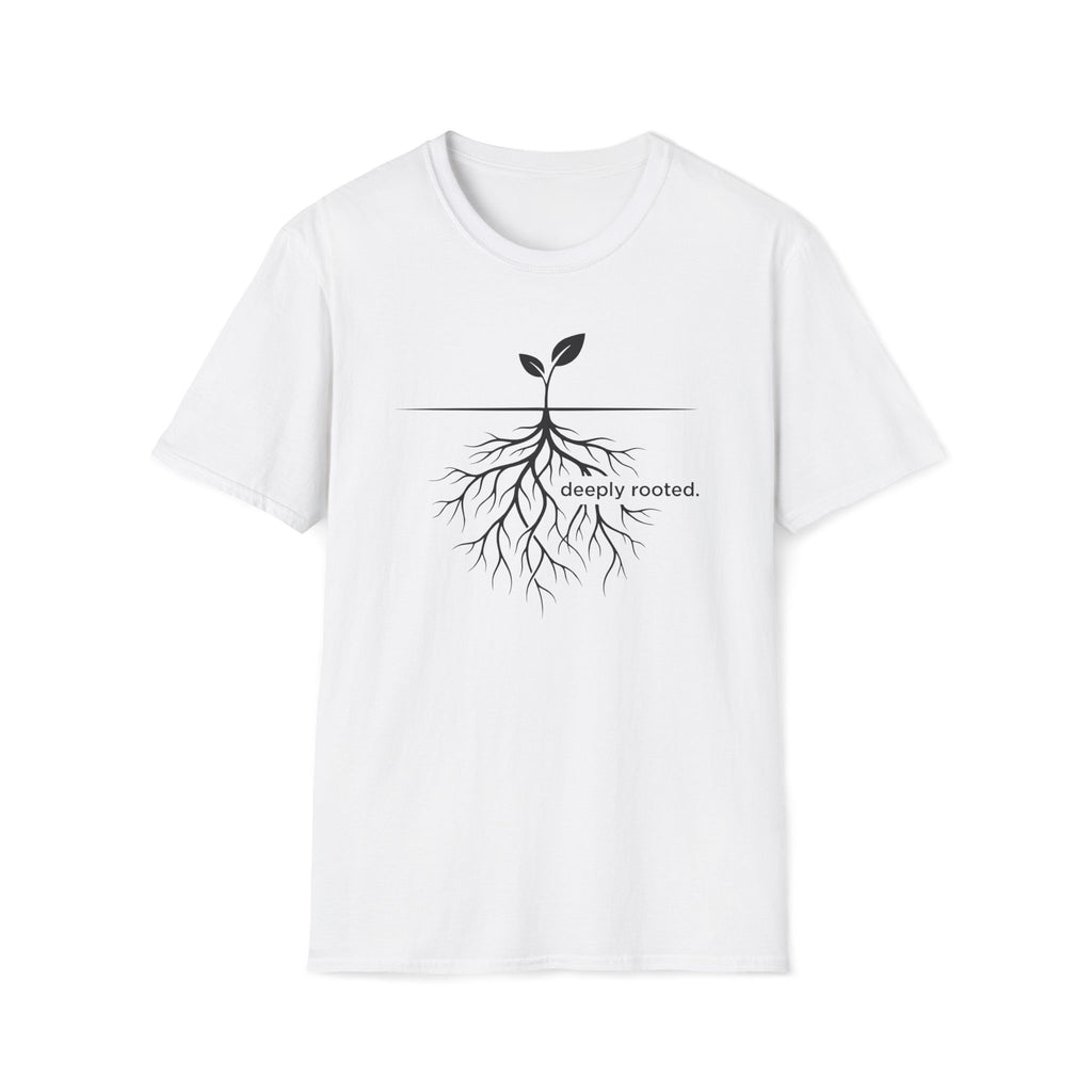 deeply rooted. T-Shirt