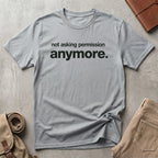 no permission. T-Shirt