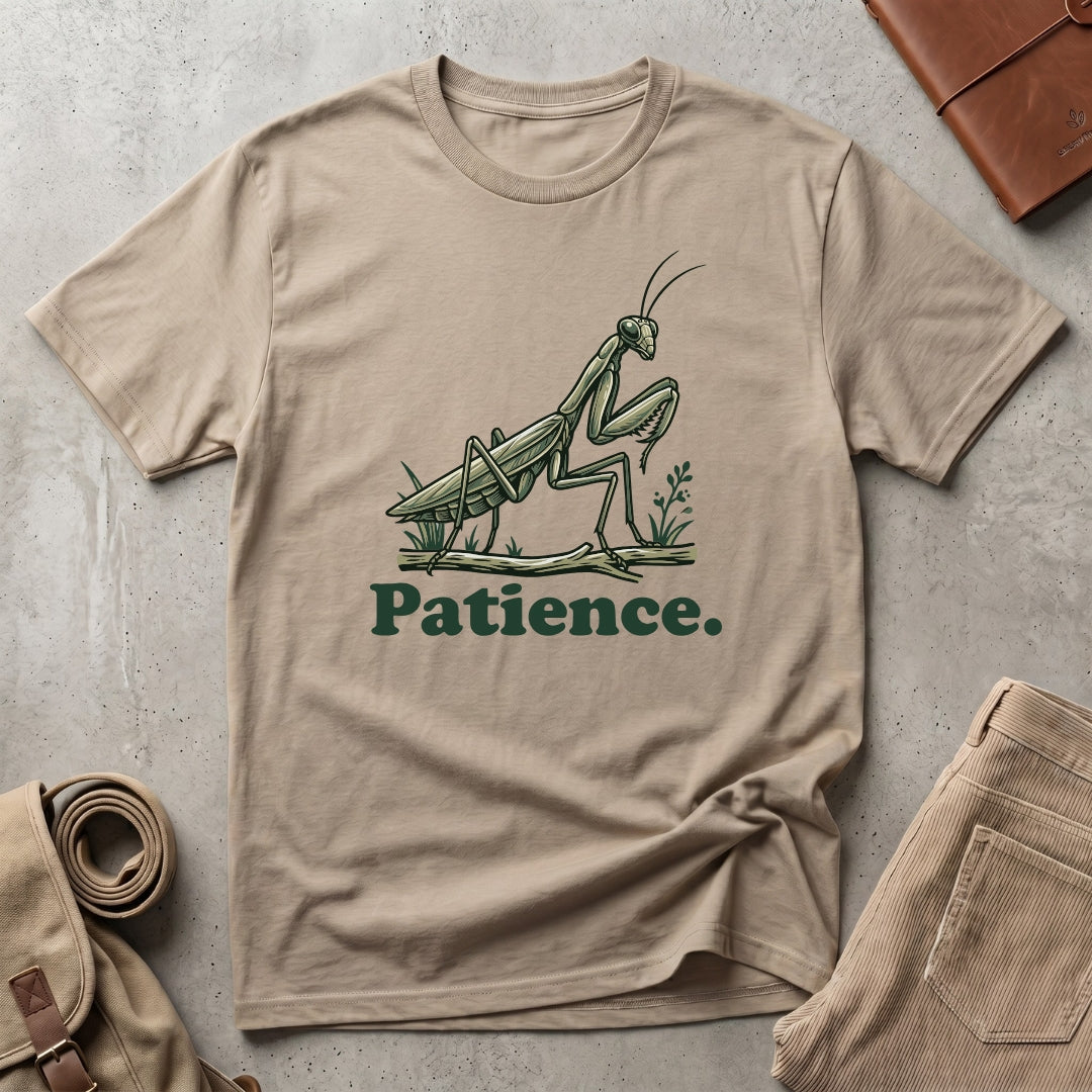 patience. T-Shirt