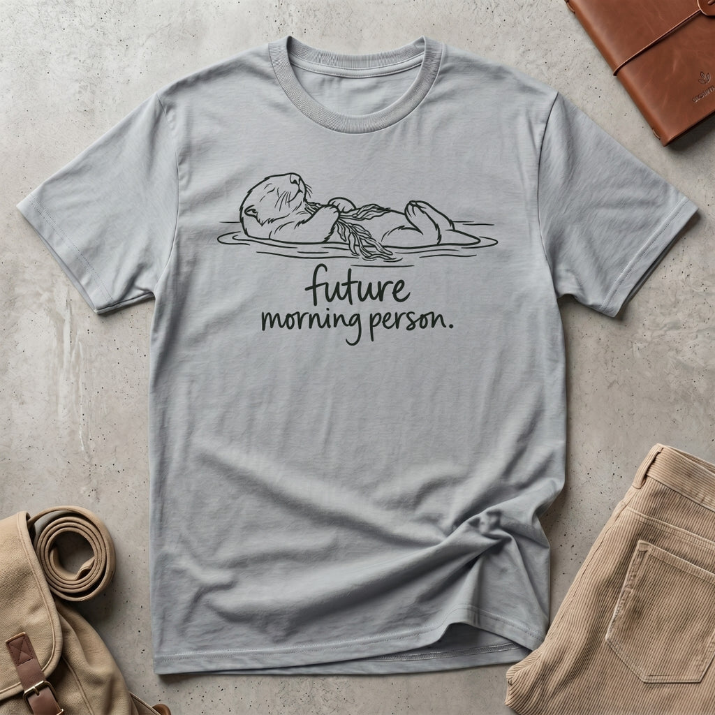 future morning person. T-Shirt