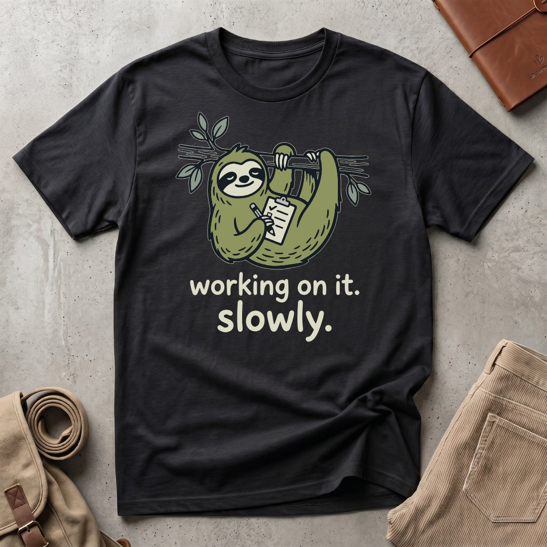 slowly working sloth. T-Shirt