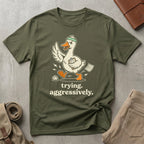 trying aggressively. T-Shirt
