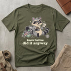 knew better raccoon. T-Shirt