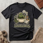 marinating. T-Shirt