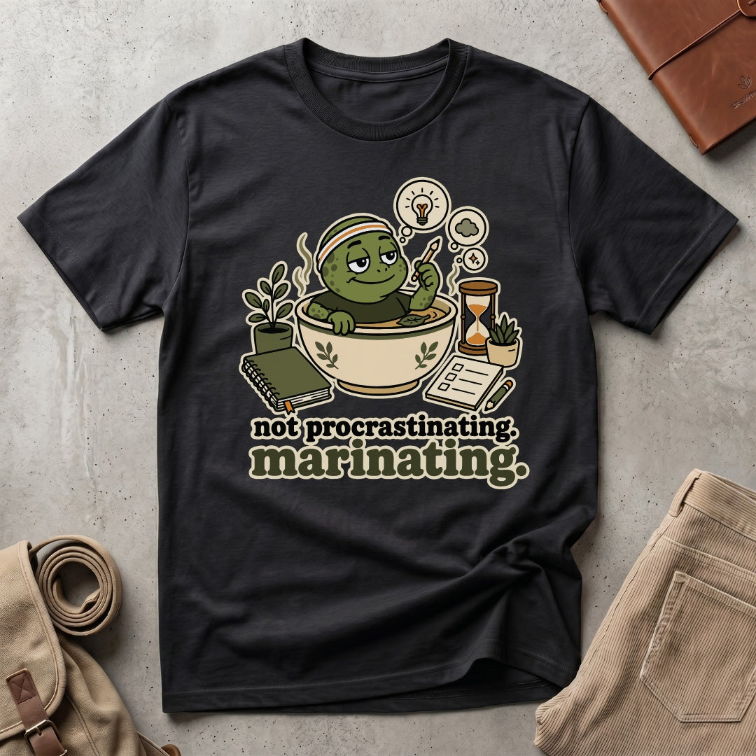 marinating. T-Shirt