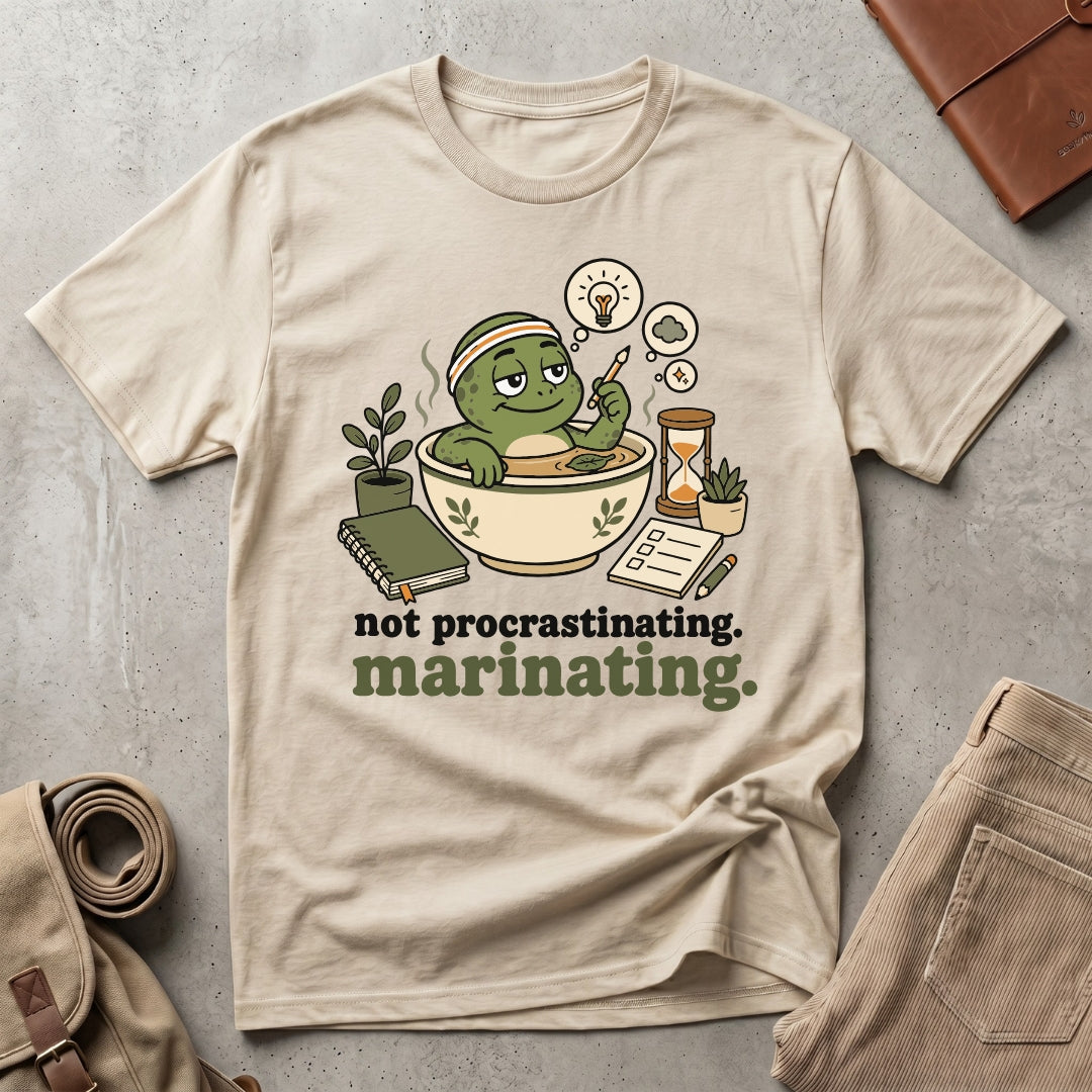 marinating. T-Shirt