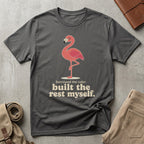built the rest myself. T-Shirt