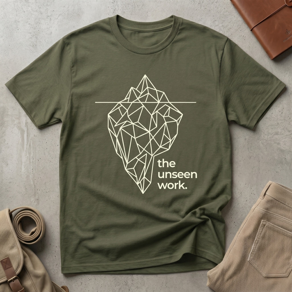 the unseen work. T-Shirt