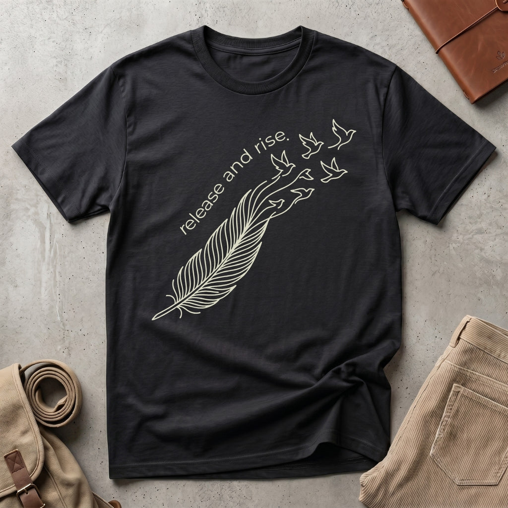 release and rise. T-Shirt