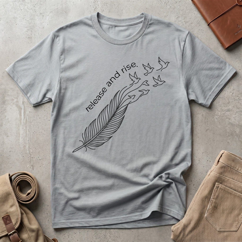 release and rise. T-Shirt
