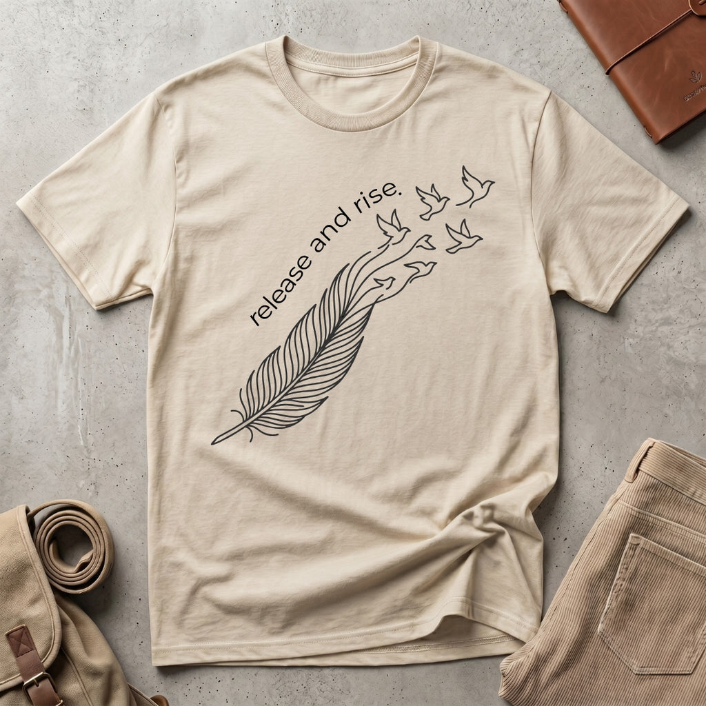 release and rise. T-Shirt