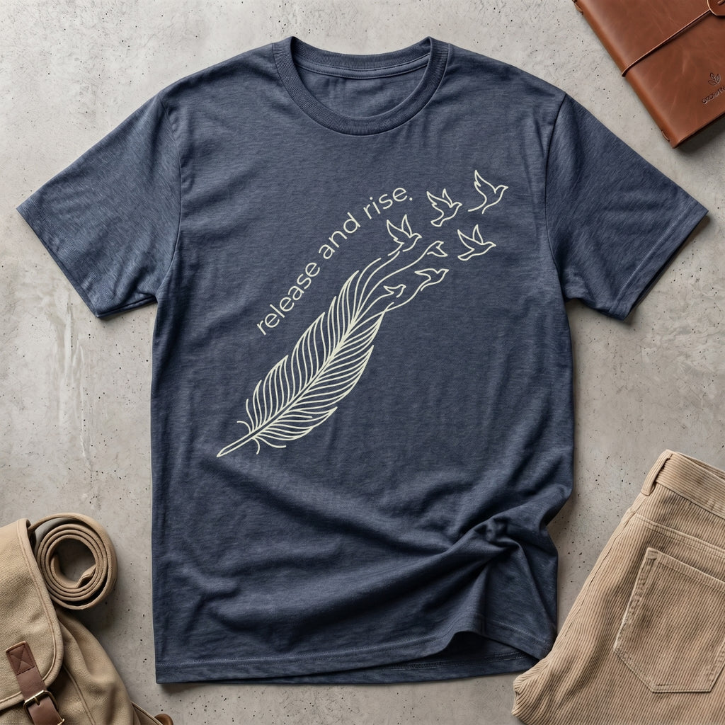 release and rise. T-Shirt