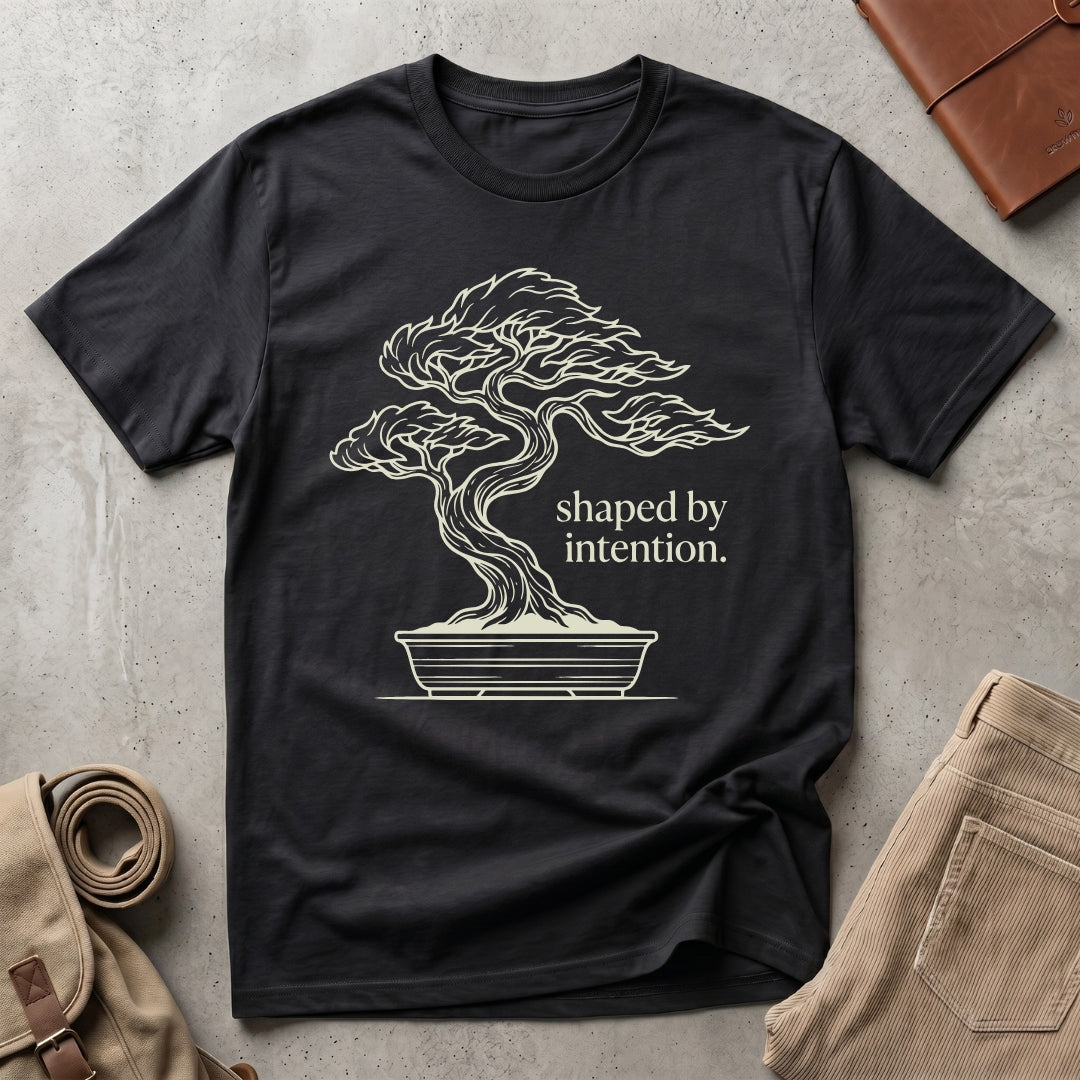shaped by intention. T-Shirt