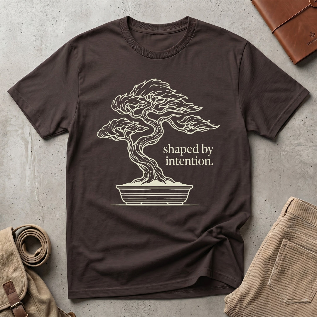 shaped by intention. T-Shirt