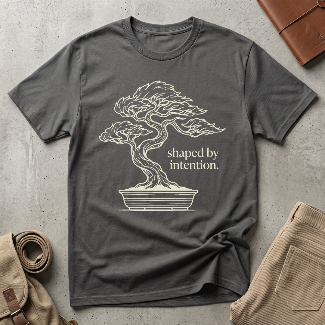 shaped by intention. T-Shirt