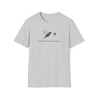 find stillness in the motion. T-Shirt