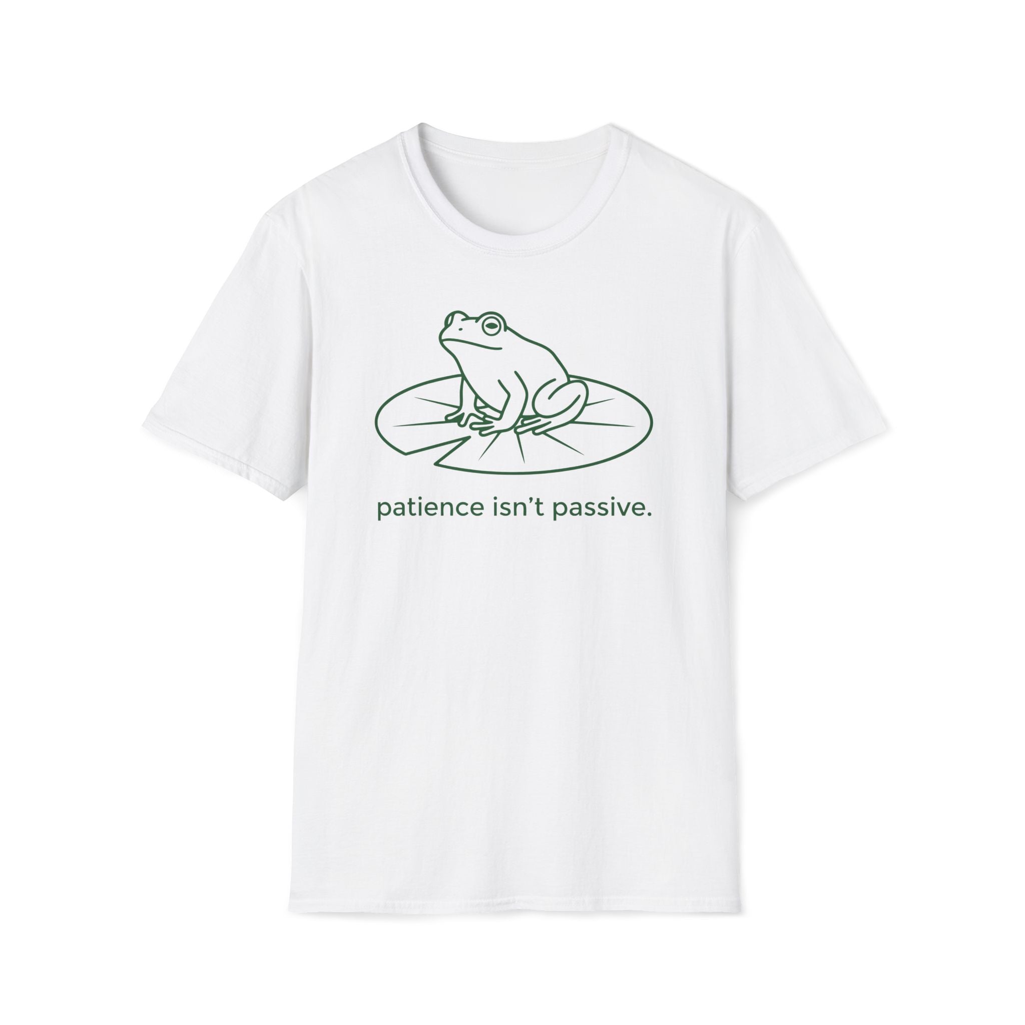 patience isn't passive. T-Shirt