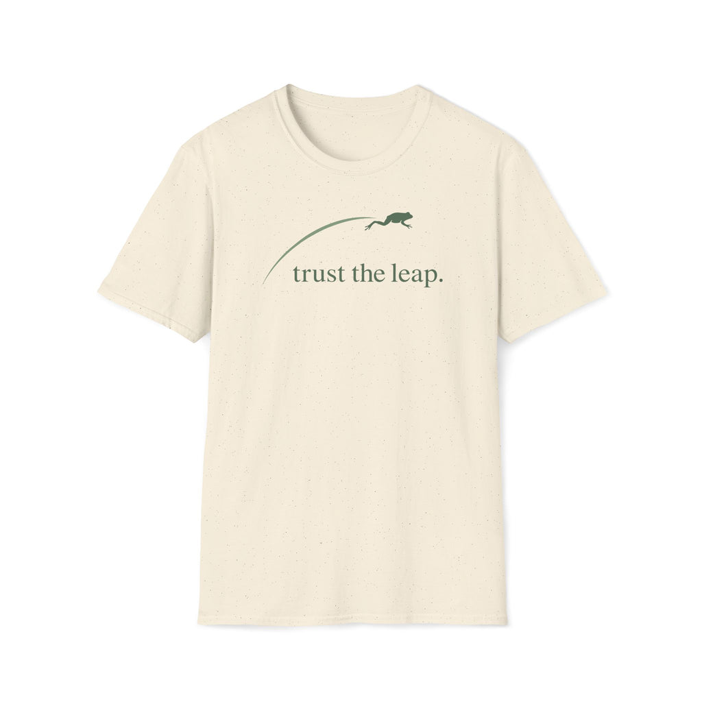trust the leap. T-Shirt