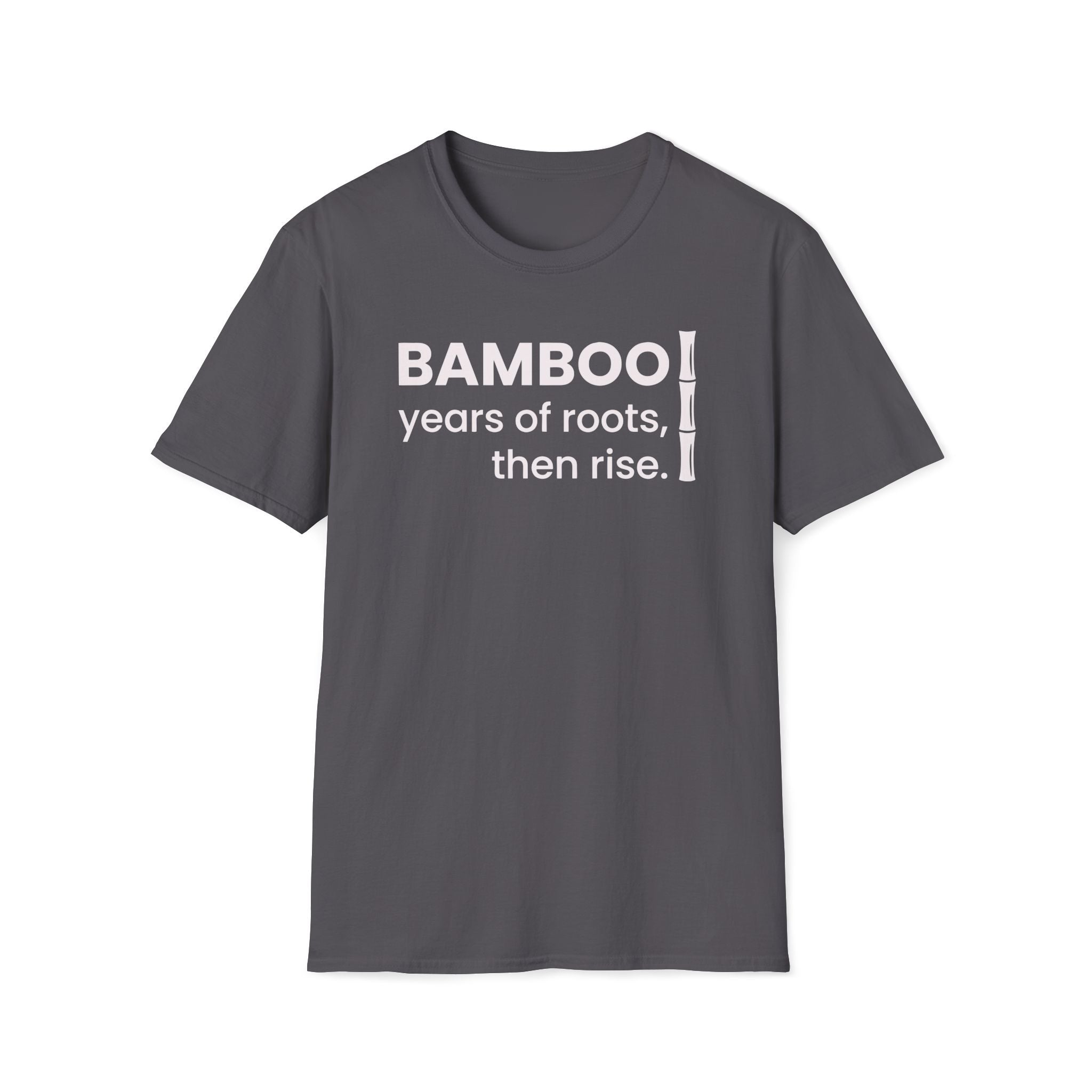years of roots, then rise. T-Shirt