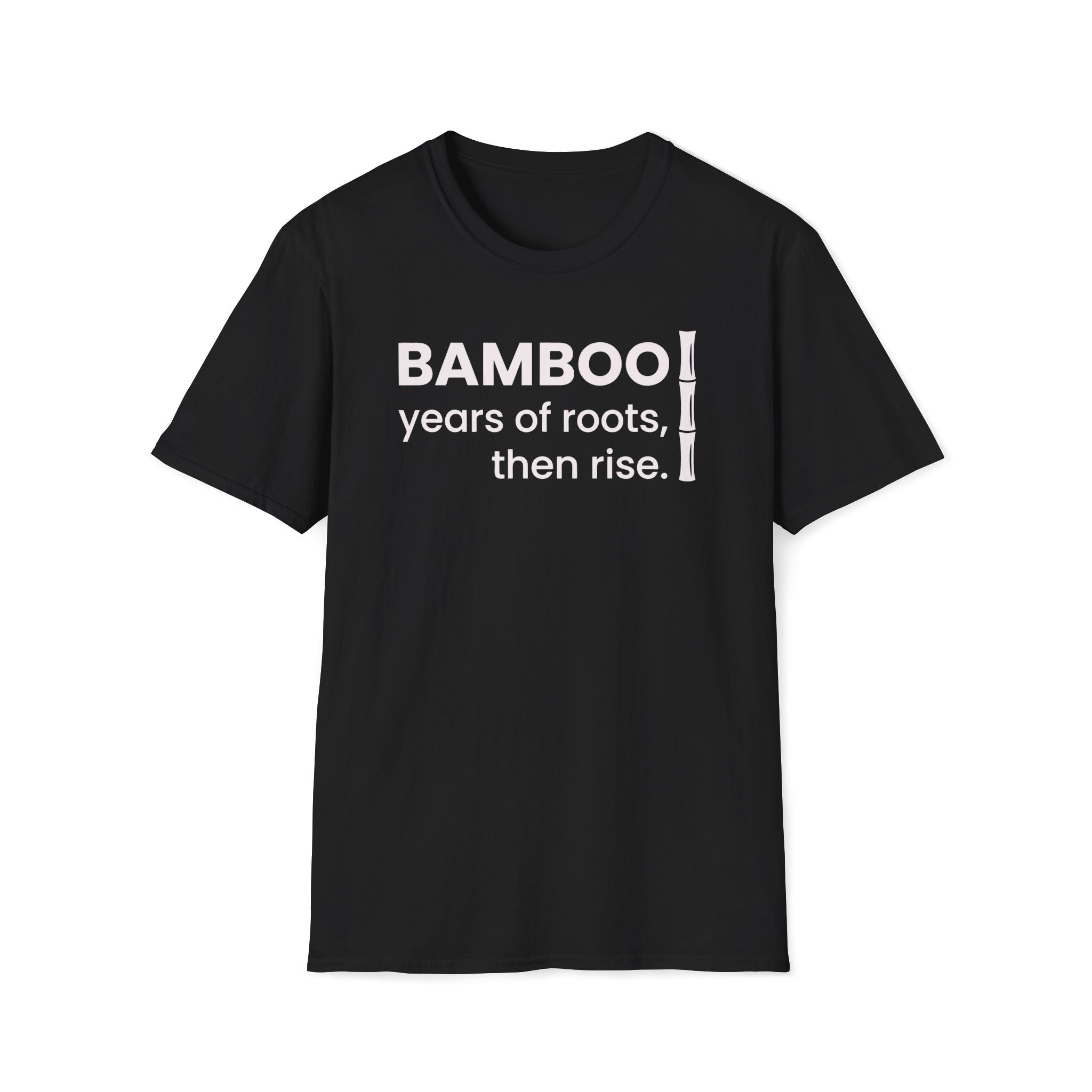 years of roots, then rise. T-Shirt