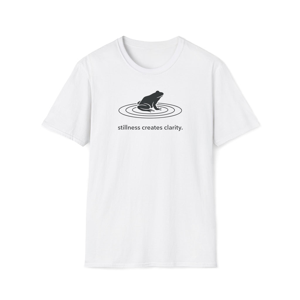 stillness creates clarity. T-Shirt