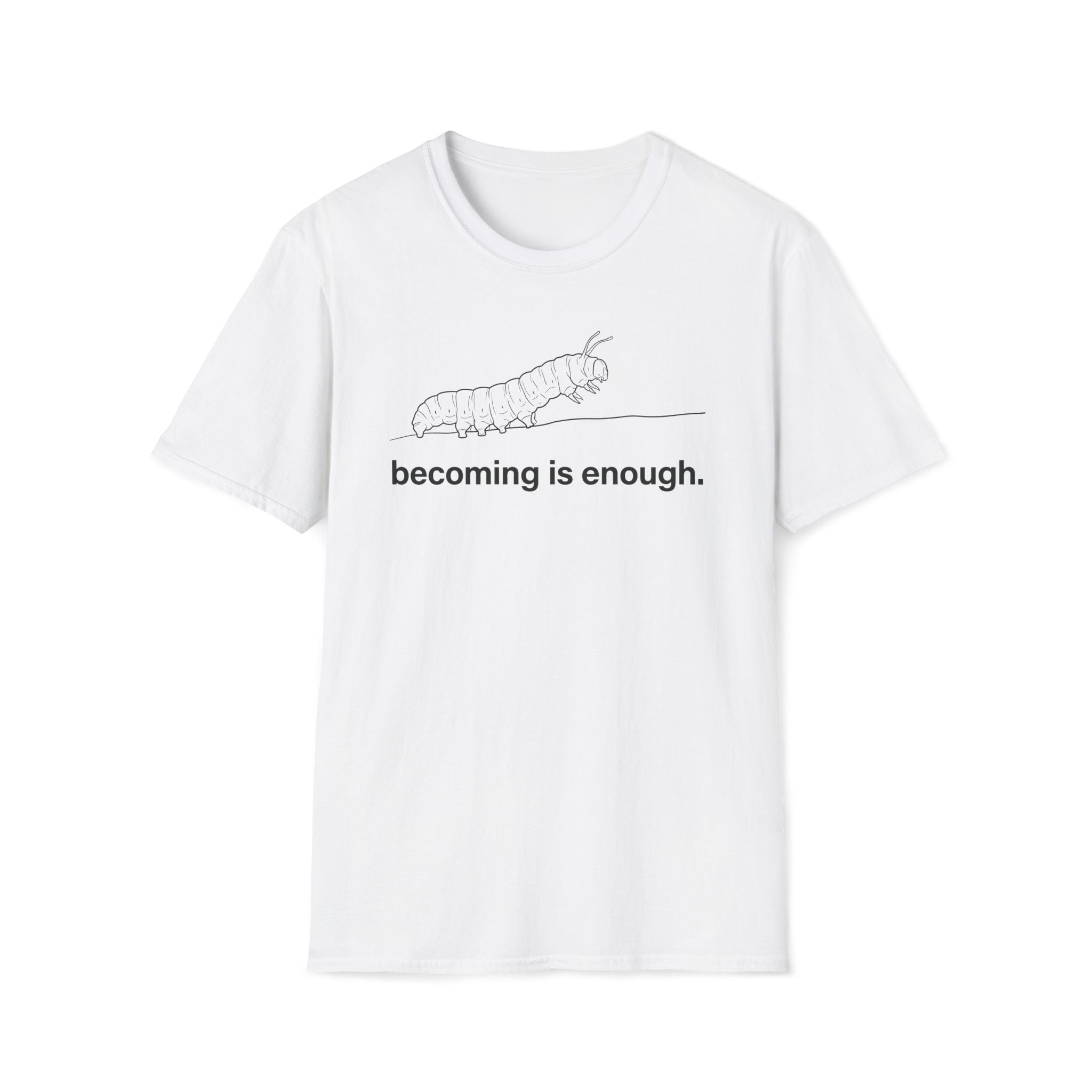 becoming is enough.