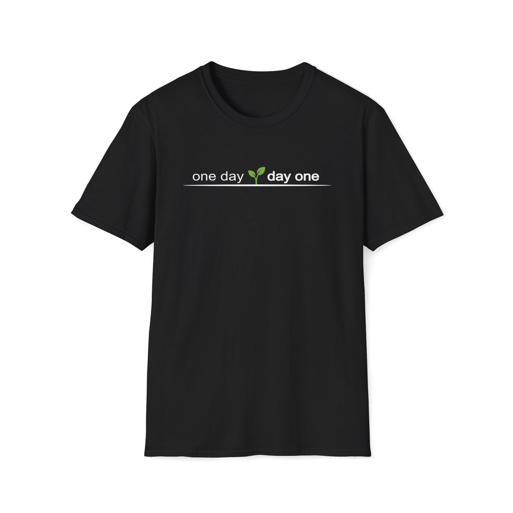 one day. day one. T-Shirt